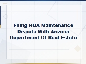 How to File Hoa Maintenance Disputes in Arizona