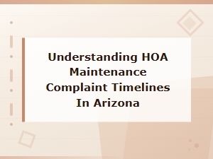 Arizona Hoa Maintenance Complaint Timelines Explained